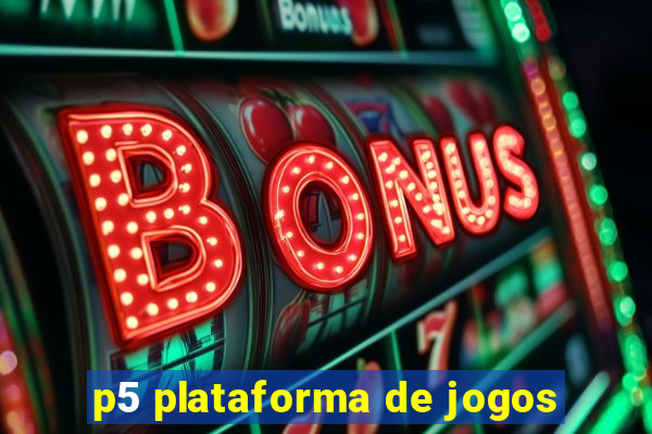 p5 plataforma de jogos